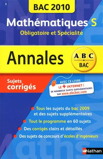 Mathématiques S, obligatoire et spécialité : bac 2010, sujets corrigés