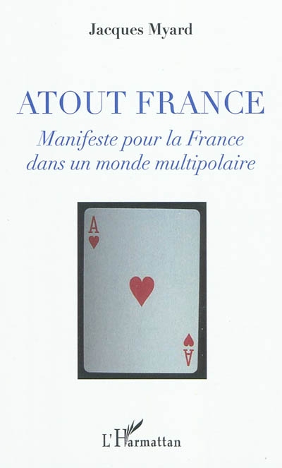 Atout France : manifeste pour la France dans un monde multipolaire