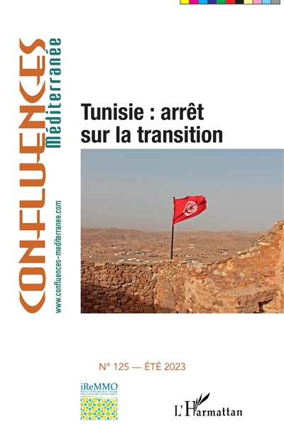 Confluences Méditerranée, n° 125. Tunisie : arrêt sur la transition