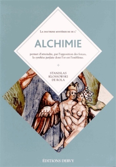 alchimie : florilège de l'art secret. la fontaine des amoureux de science : 1413