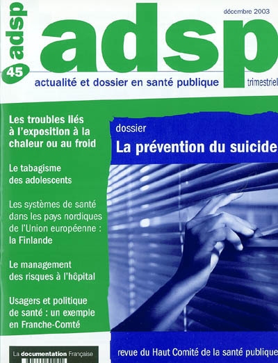 ADSP, actualité et dossier en santé publique, n° 45. La prévention du suicide