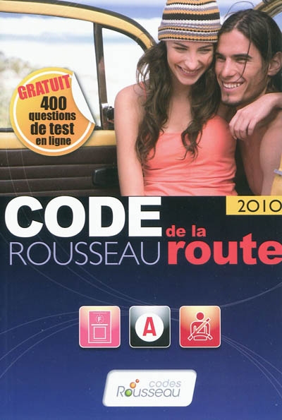 Code Rousseau de la route 2010 : permis B