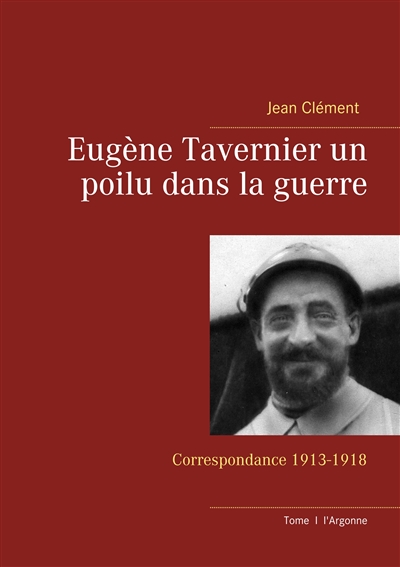 Eugène Tavernier un poilu...