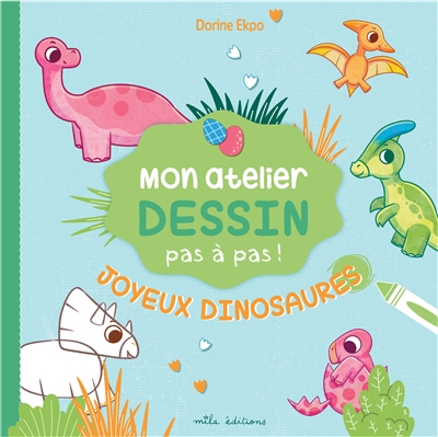 Joyeux dinosaures : mon atelier dessin pas à pas !