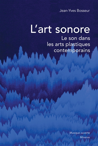 L'art sonore : le son dans les arts plastiques contemporains