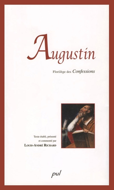 Augustin : florilège des Confessions