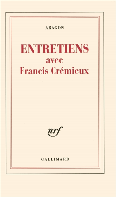 Entretiens avec Francis Crémieux