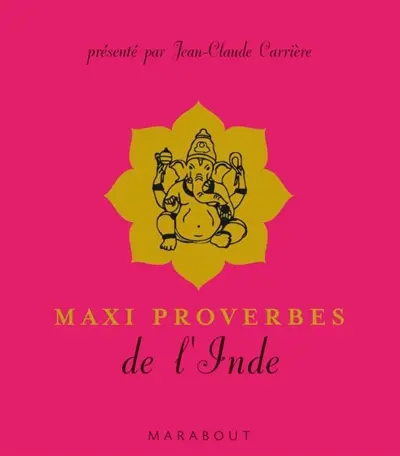 Maxi proverbes de l'Inde