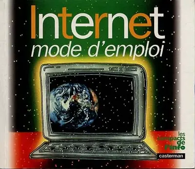 Internet, mode d'emploi