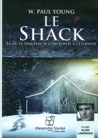 Le shack : là où la tragédie se confronte à l'éternité