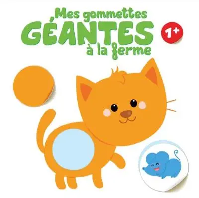 Mes gommettes géantes à la ferme : 1+