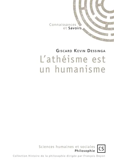 L'athéisme est un humanisme : Les raisons de l'option préférentielle pour l'homme