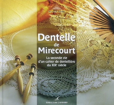 Dentelle de Mirecourt : la seconde vie d'un cahier de dentellière du XIXe siècle