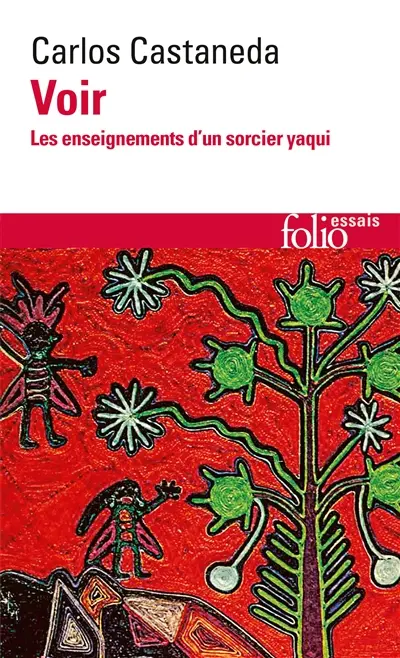 Voir : les enseignements d'un sorcier yaqui