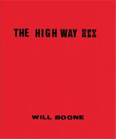 Will Boone The Highway Hex