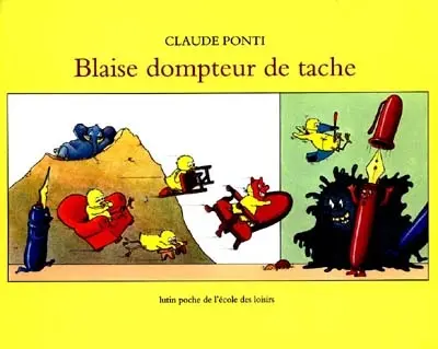 Blaise, dompteur de tache