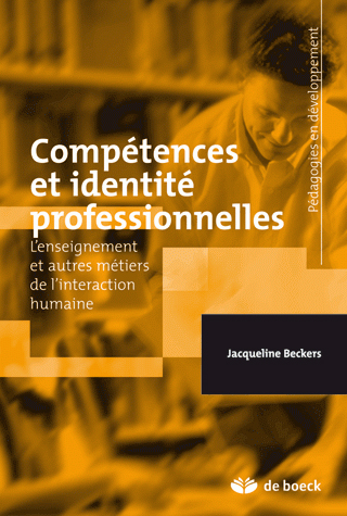 Compétences et identité professionnelles : l'enseignement et autres métiers de l'interaction humaine