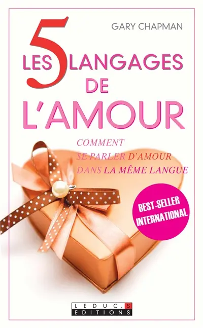 Les 5 langages de l'amour : comment se parler d'amour dans la même langue