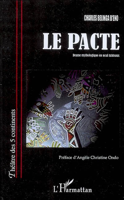 Le pacte : drame mythologique en neuf tableaux
