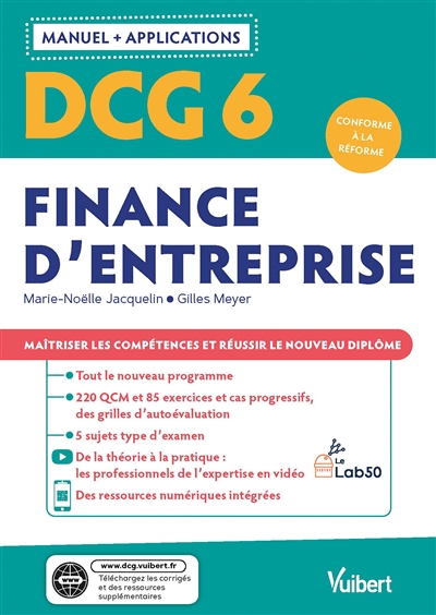 DCG 6, finance d'entreprise : manuel + applications : conforme à la réforme