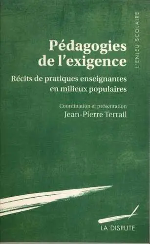 Pédagogies de l'exigence : récits de pratiques enseignantes en milieux populaires