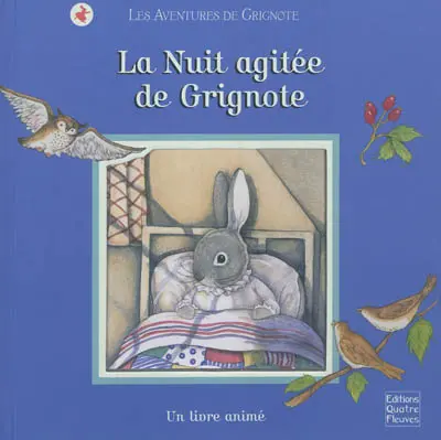 Les aventures de Grignote. La nuit agitée de Grignote