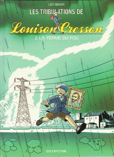 Louison Cresson. Vol. 2. La Ferme du fou