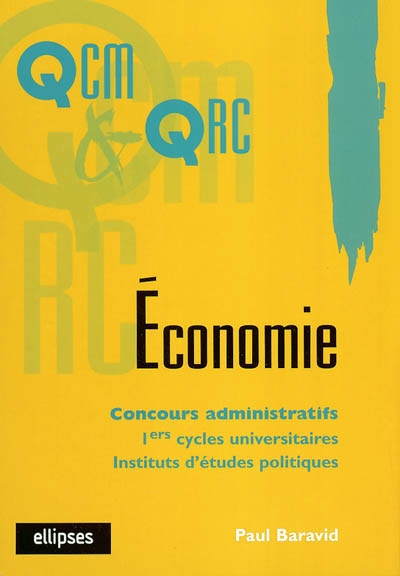 Economie : concours administratifs, 1ers cycles universitaires, instituts d'études politiques
