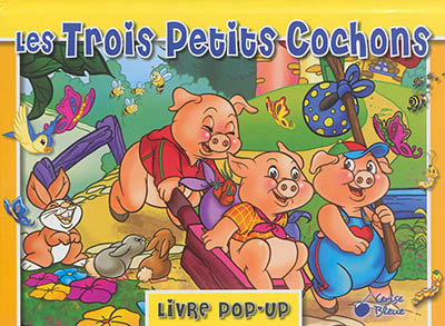 Les trois petits cochons : livre pop-up