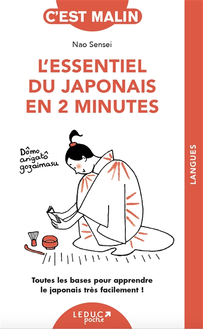 L'essentiel du japonais en 2 minutes : toutes les bases pour apprendre le japonais très facilement !