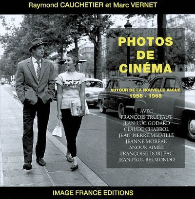 Photos de cinéma : autour de la nouvelle vague : 1958-1968