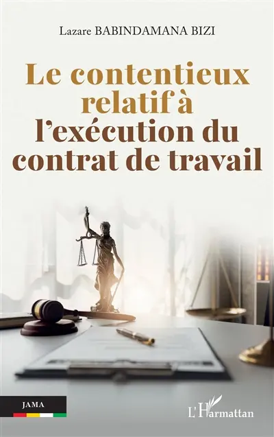 Le contentieux relatif à l'exécution du contrat de travail Le contentieux relatif à l'exécution du contrat de travail