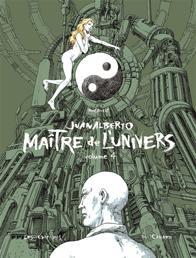 Juanalberto maître de l'univers. Vol. 4