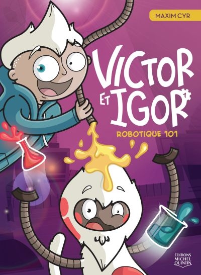 Victor et Igor. Vol. 1. Robotique 101