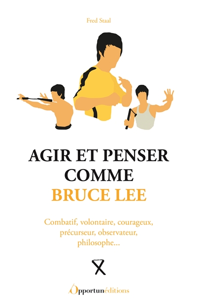 Agir et penser comme Bruce...