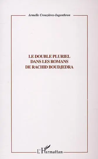 Le double pluriel dans les romans de Rachid Boudjedra