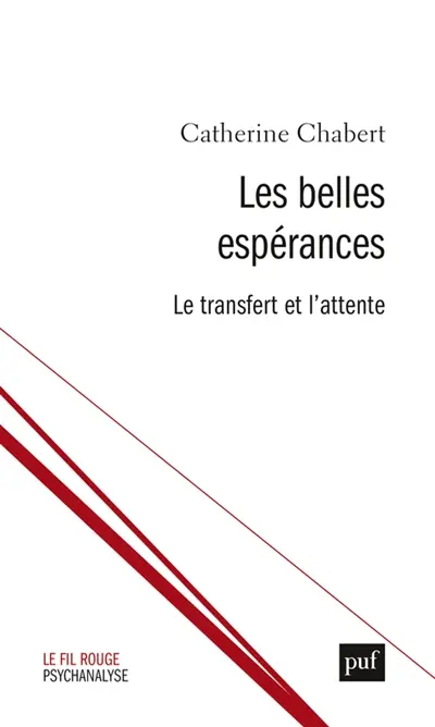 Les belles espérances : le transfert et l'attente