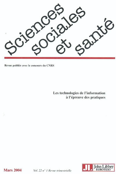Sciences sociales et santé, n° 1 (2004). Les technologies de l'information à l'épreuve des pratiques