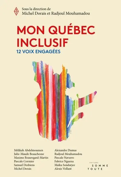 Mon Québec inclusif : 12 voix engagées