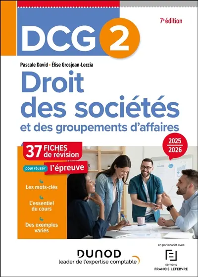 DCG 2, droit des sociétés et des groupements d'affaires : 37 fiches de révision pour réussir l'épreuve : 2025-2026