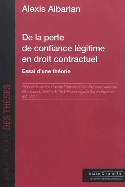 De la perte de confiance légitime en droit contractuel : essai d'une théorie