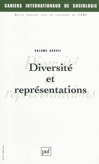 Cahiers internationaux de sociologie, n° 127. Diversité et représentations