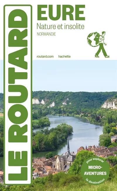 Eure nature et insolite : Normandie : micro-aventures pour explorer la destination