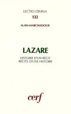 Lazare : histoire d'un récit, récits d'une histoire