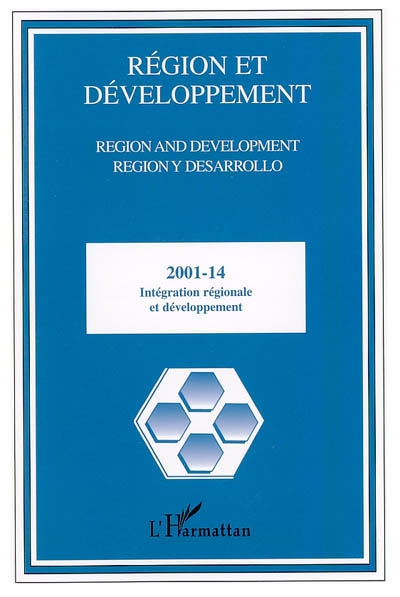 Région et développement, n° 14. Intégration régionale et développement