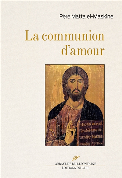 La communion d'amour - Matta el-Maskîne