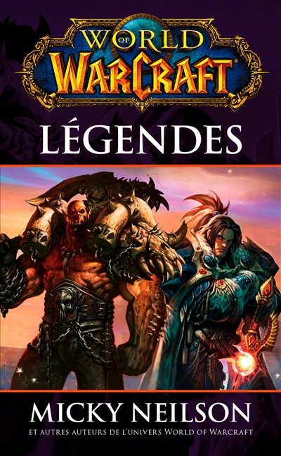World of Warcraft. Légendes