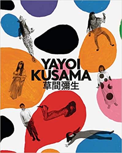 Yayoi Kusama A Retrospective