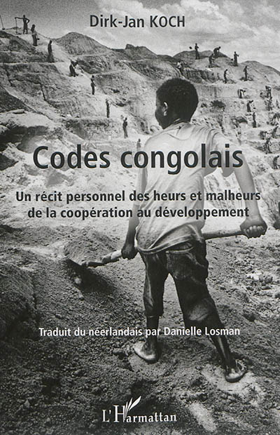 Codes congolais : un récit personnel des heurs et malheurs de la coopération au développement