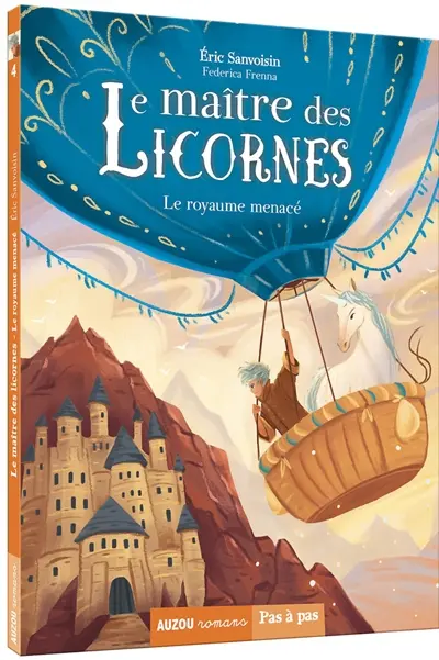 Le maître des licornes. Vol. 4. Le royaume menacé
